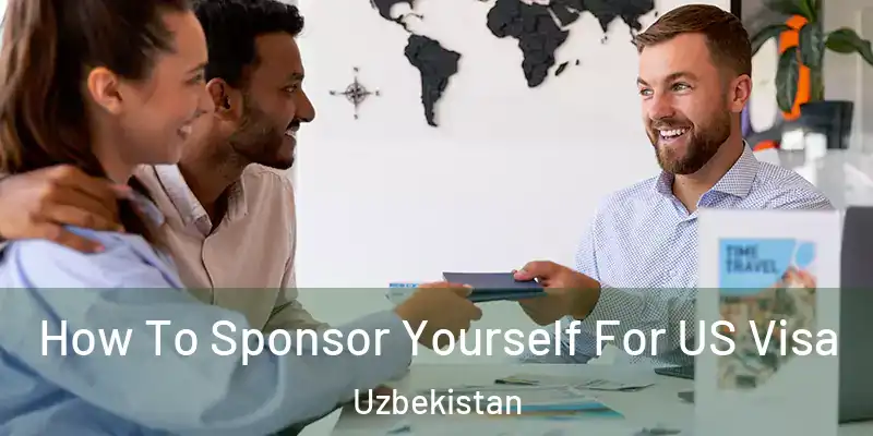 How To Sponsor Yourself For US Visa Uzbekistan