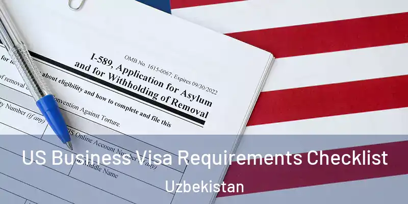  US Business Visa Requirements Checklist Uzbekistan