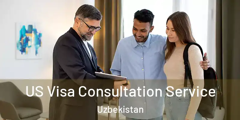  US Visa Consultation Service Uzbekistan