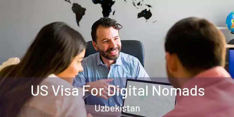  US Visa For Digital Nomads Uzbekistan