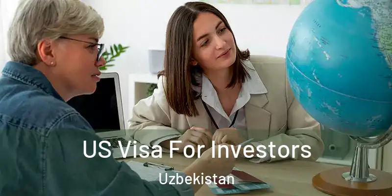  US Visa For Investors Uzbekistan