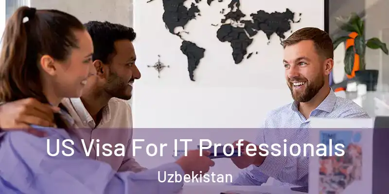  US Visa For IT Professionals Uzbekistan