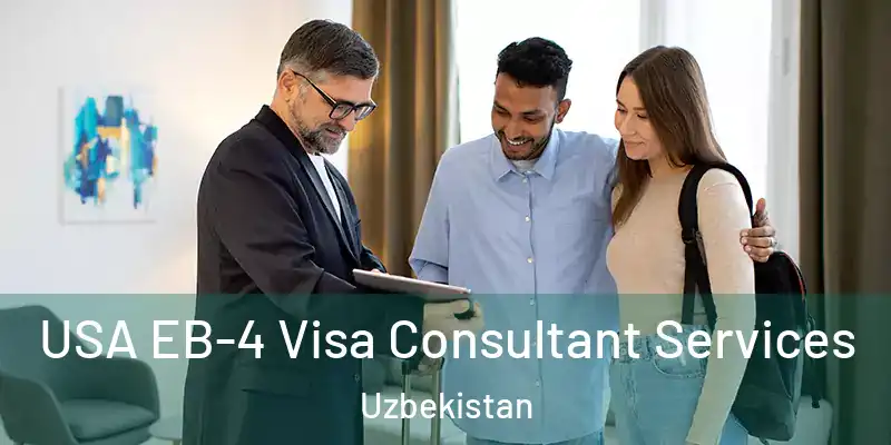  USA EB-4 Visa Consultant Services Uzbekistan